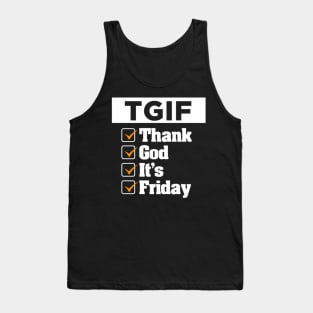 T G I F Thank God Its Friday Weekday Weekend Tank Top